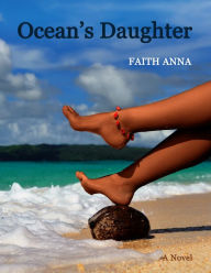 Title: Ocean's Daughter, Author: Faith Anna