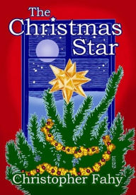 Title: The Christmas Star, Author: Christopher Fahy