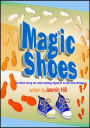 Magic Shoes: A Short Story About Overcoming Shyness To Try New Things