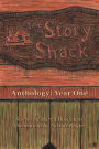 The Story Shack Anthology: Year One