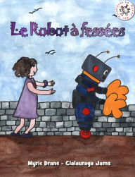 Title: Le robot à fessées, Author: Myric Drane