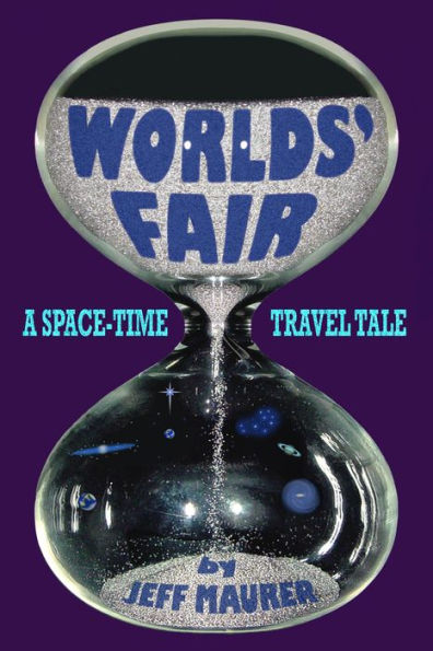 Worlds' Fair - A Space-Time Travel Tale