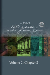 Title: The AVMA: 150 Years of Education, Science and Service (Volume 2), Author: AVMA