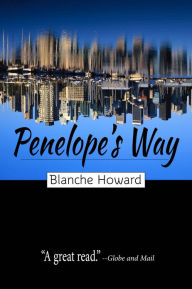 Title: Penelope's Way, Author: Blanche Howard