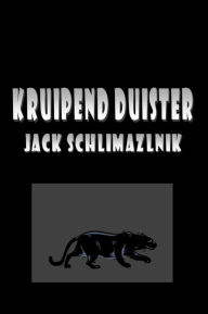 Title: Kruipend duister, Author: Jack Schlimazlnik