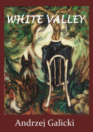 Title: White Valley: Mystery Novel, Author: Andrzej Galicki