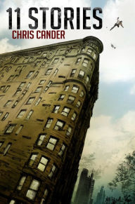 Title: 11 Stories, Author: Chris Cander