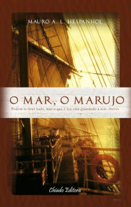 Title: O mar, o marujo, Author: Mauro A. L. Hespanhol