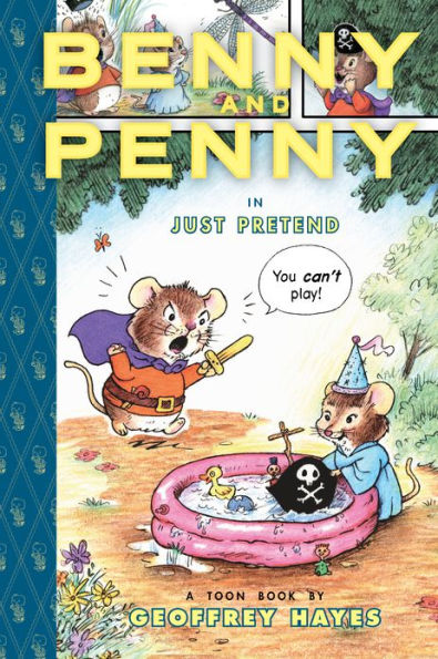 Benny and Penny in Just Pretend: Toon Books Level 2