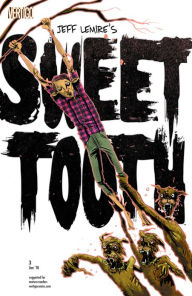 Title: Sweet Tooth #3, Author: Jeff Lemire