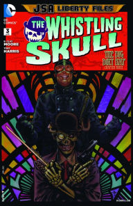 Title: JSA Liberty Files: The Whistling Skull #3 (NOOK Comics with Zoom View), Author: B. Moore