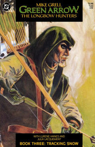 Title: Green Arrow: The Longbow Hunters #3, Author: Mike Grell