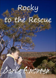 Title: Rocky to the Rescue, Author: Carlie Simonsen