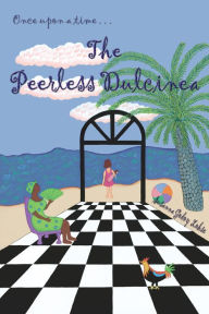 Title: The Peerless Dulcinea, Author: Susanna Godoy Lohse