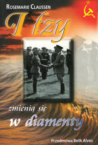 Title: I lzy zmienia sie w diamenty, Author: Rosemarie Claussen