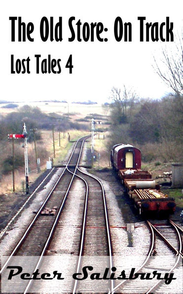 On Track (The Old Store Lost Tales: 4)