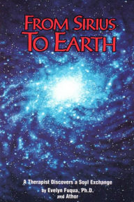Title: From Sirius to Earth, Author: Evelyn Fuqua