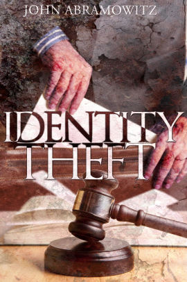 Title: Identity Theft, Author: John Abramowitz