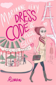 Title: Dress code et petits secrets, Author: Marianne Levy