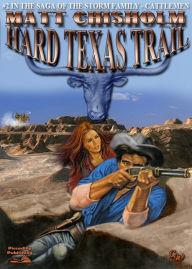 Title: The Storm Family 2: Hard Texas Trail, Author: Matt Chisholm