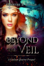 Beyond the Veil