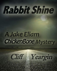 Title: Rabbit Shine, Author: Cliff Yeargin