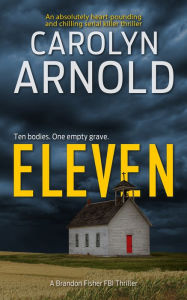 Title: Eleven, Author: Carolyn Arnold