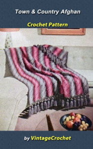 Title: Town & Country Afghan Vintage Cochet Pattern, Author: Vintage Crochet