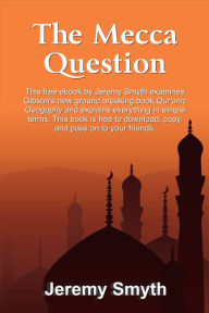 Title: The Mecca Question, Author: Jeremy Smyth