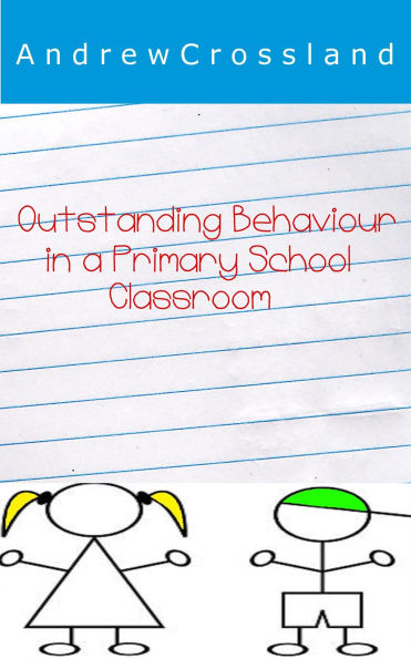 Outstanding Behaviour in a Primary School Classroom