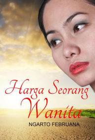 Title: Harga Seorang Wanita, Author: Ngarto Februana