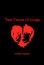 Two Faces Of Desire