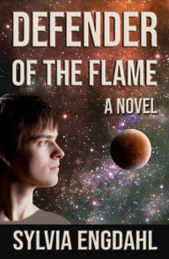 Title: Defender of the Flame, Author: Sylvia Engdahl