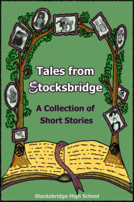 Title: Tales from Stocksbridge, Author: Stocksbridge High School