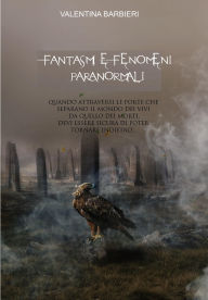 Title: Fantasmi e Fenomeni Paranormali -La Maledizione di Ondine-, Author: Valentina Barbieri