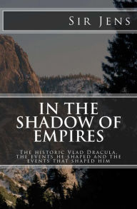 Title: In the Shadow of Empires, Author: Sir Jens