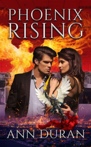 Title: Phoenix Rising, Author: Ann Duran