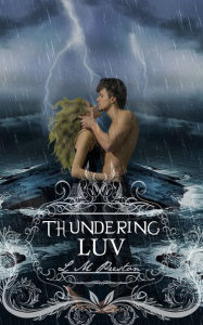 Title: Thundering Luv, Author: LM Preston