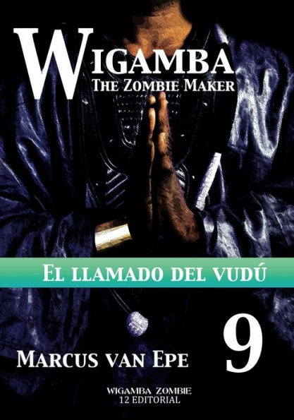 9 Wigamba: El llamado del vudú