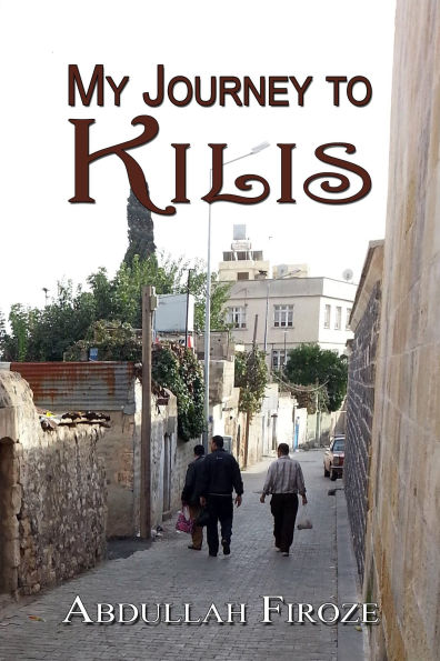 My Journey to Kilis