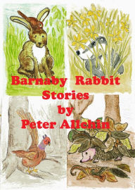 Title: Barnaby Rabbit Stories, Author: Peter Allchin