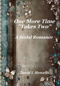 Title: One More Time, Takes Two, Author: David Howells