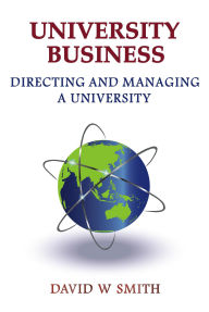 Title: University Business: directing and managing a university, Author: David Smith