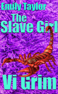 Title: Emily Taylor: The Slave Girl, Author: Vi Grim