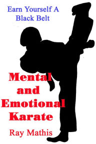 Title: Mental and Emotional Karate, Author: Ray Mathis
