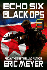 Title: Echo Six: Black Ops 3, Author: Eric Meyer