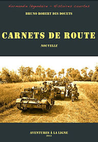 Title: Carnets de route, Author: Bruno Robert des Douets