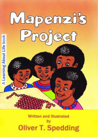 Title: Mapenzi's Project, Author: Oliver T Spedding