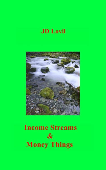 Income Streams & Money Things