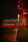 Vampires of Orange County Vol. One